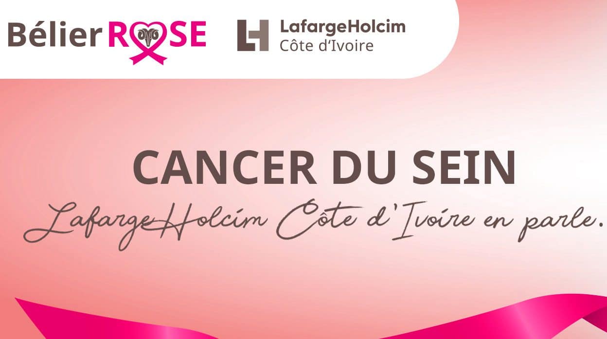 Contre le cancer du sein, LafargeHolcim Côte d’Ivoire lance l’opération Bélier Rose!