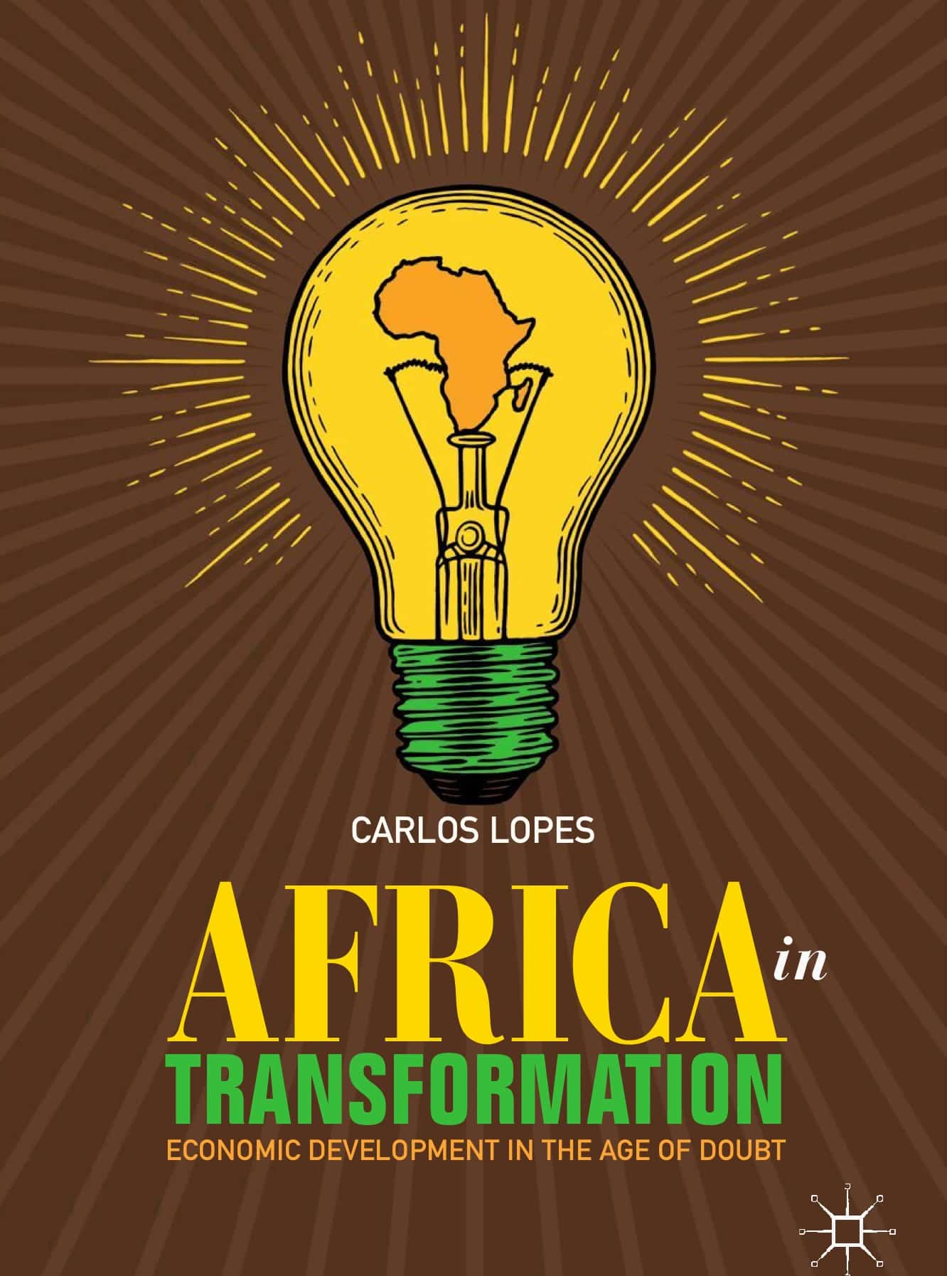 Le nouveau livre de Carlos Lopes analyse les 8 défis de l’Afrique en transformation﻿