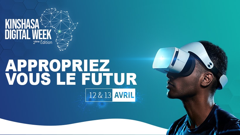 Kinshasa Digital Week : Découvrez le programme de la 2e édition !