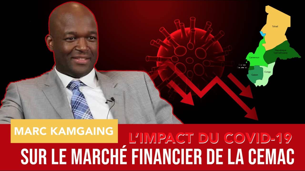 Marc Kamgaing à propos de l’impact du covid-19 en Zone CEMAC