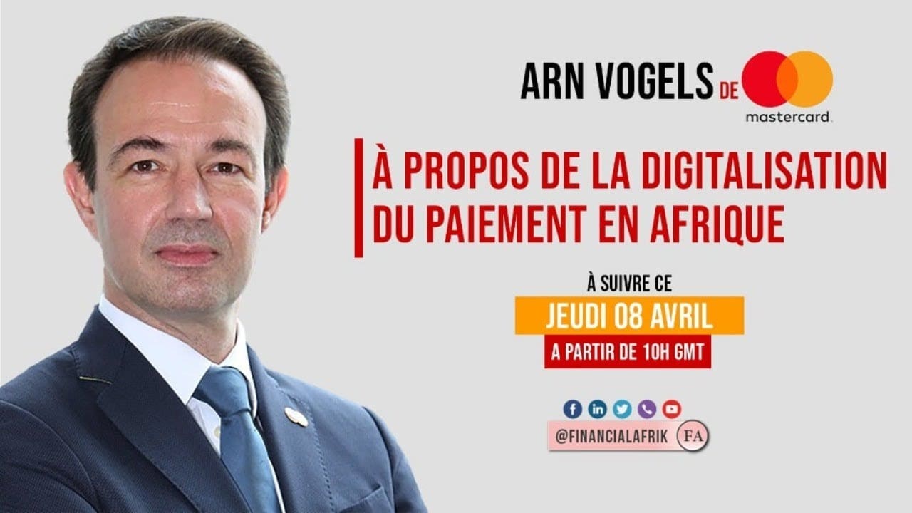 Arn Vogels de MasterCard à propos de la digitalisation du paiement en Afrique