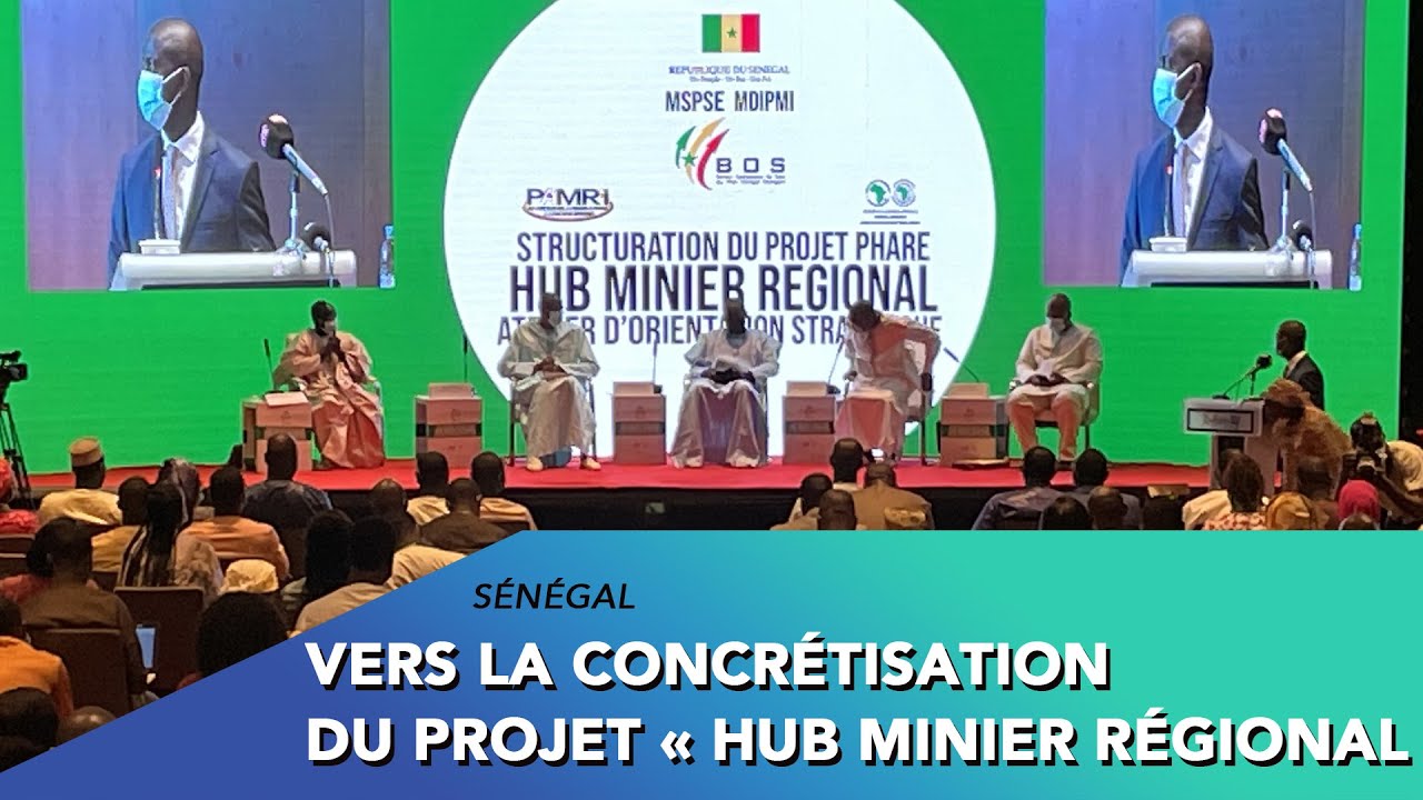 Sénégal : Vers la concrétisation du projet « Hub minier Régional »