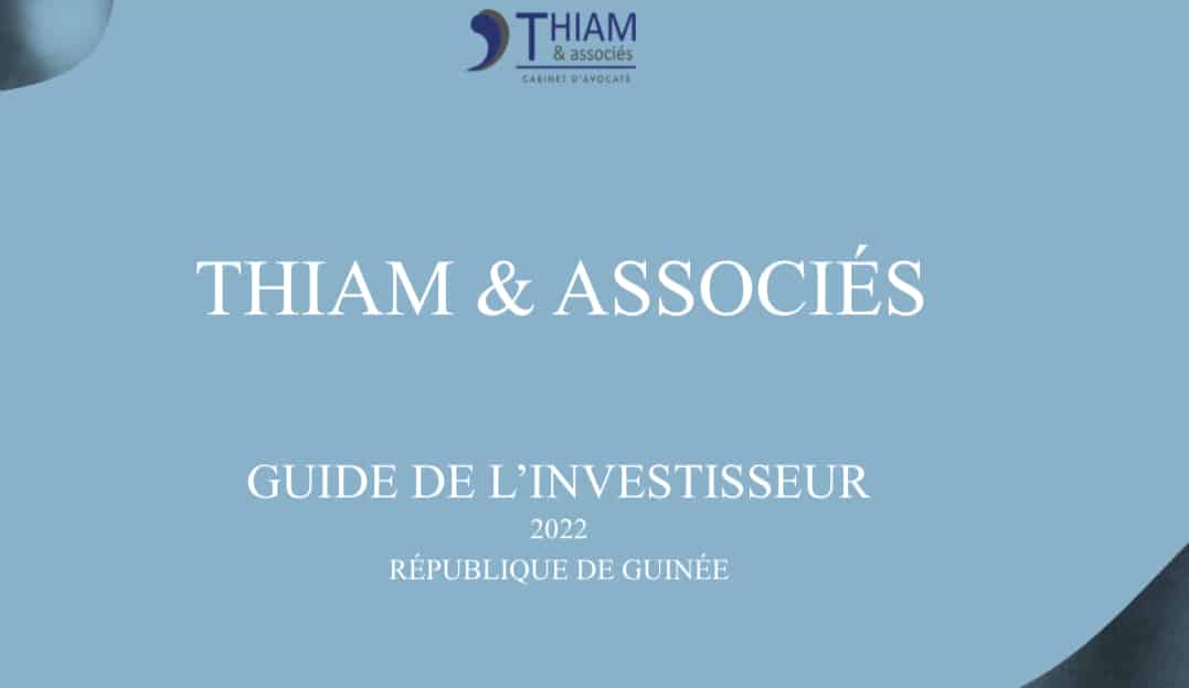 Le cabinet Thiam & Associés publie sa première édition du Guide de l’Investisseur (versions française et anglaise)