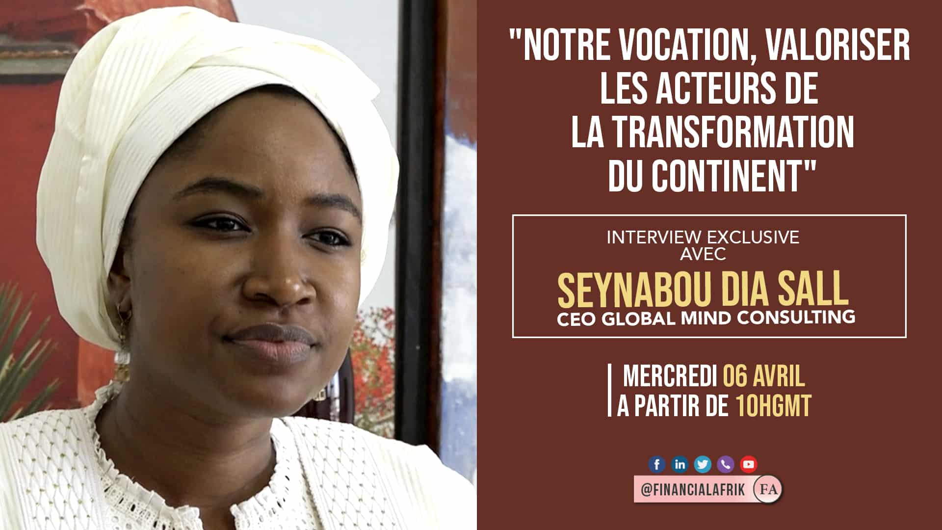Entretien exclusif avec Seynabou Dia Sall, CEO Global Mind Consulting