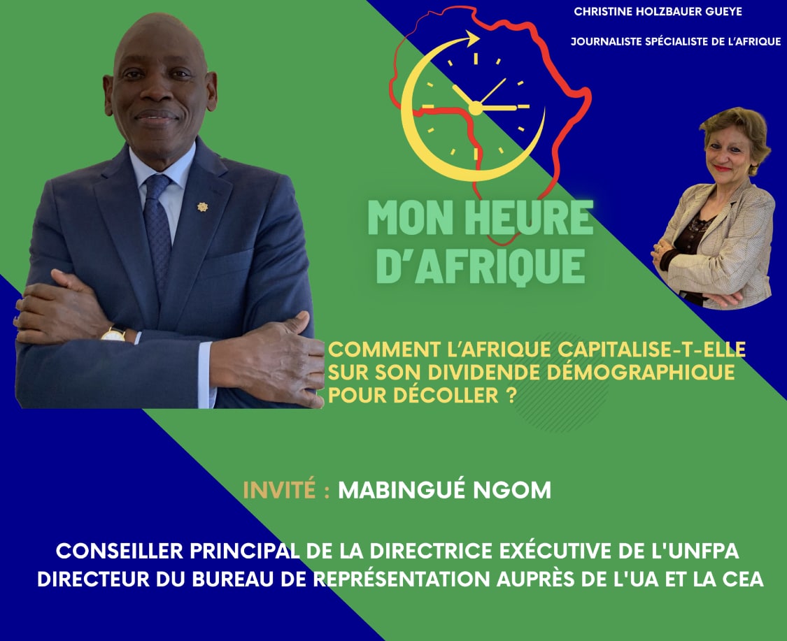 «Mon heure d’Afrique» consacre sa quatrième édition à la capture du dividende démographique avec Mabingué Ngom