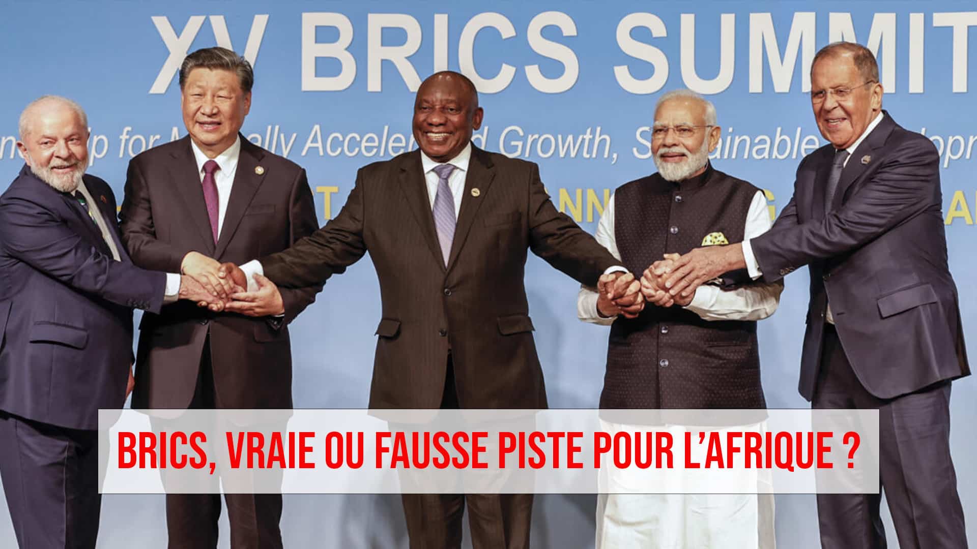 BRICS : vraie ou fausse piste pour l’Afrique ?