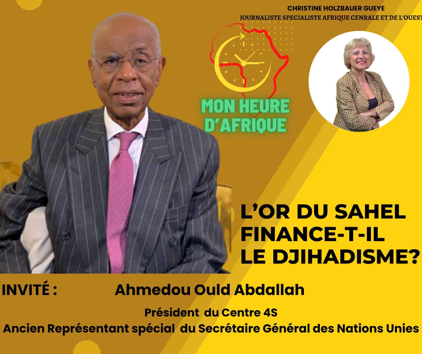 « Mon heure d’Afrique » consacre sa cinquième édition aux trafics d’or au Sahel qui alimentent le terrorisme avec Ahmedou Ould Abdallah