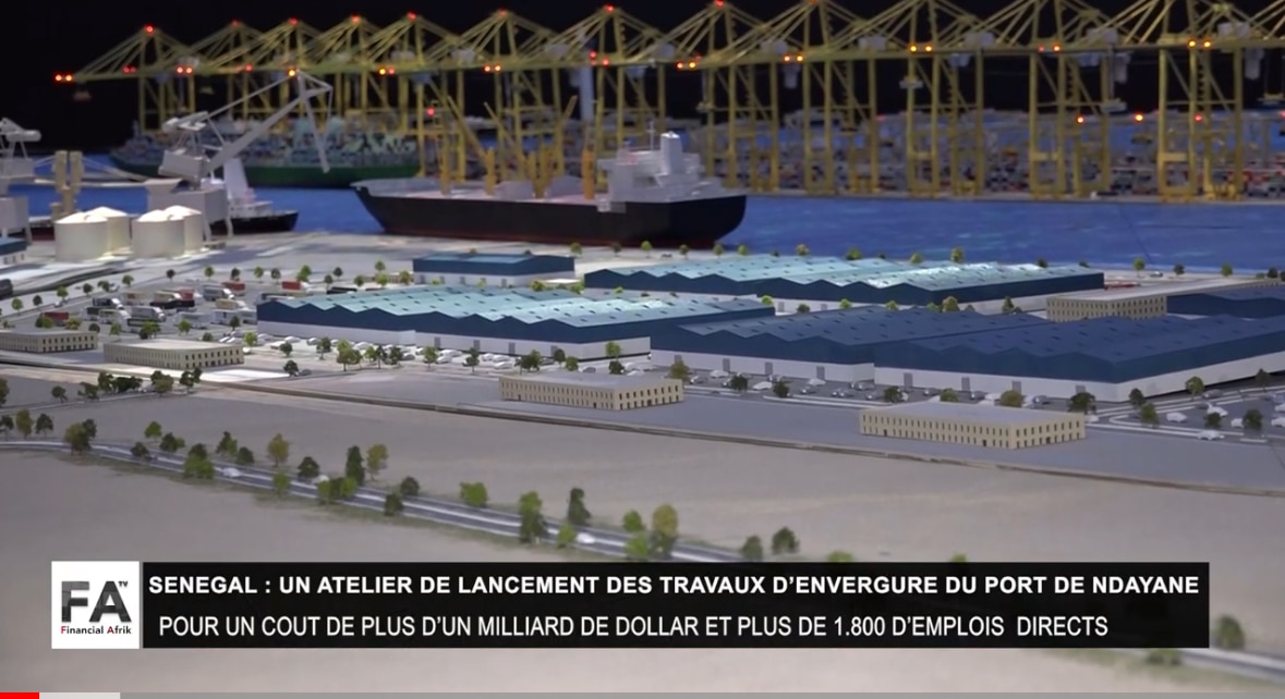 Sénégal :lancement des travaux du port de Ndayane, 1 milliard de dollars d’investissement et 1 800 emplois directs prévus