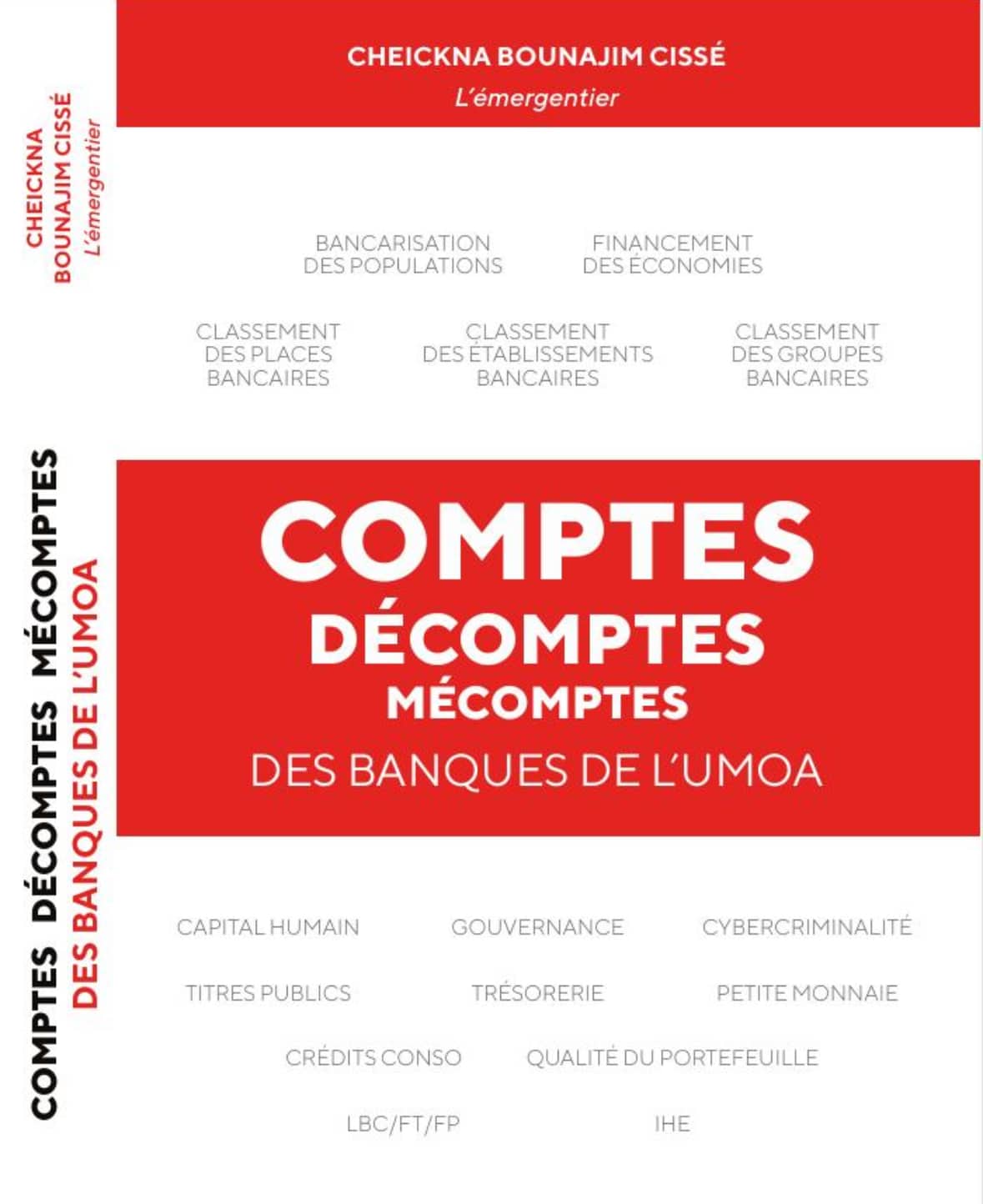 Cheikhna Cissé sur son nouveau livre : « COMPTES, DÉCOMPTES, MÉCOMPTES DES BANQUES DE L’UMOA »